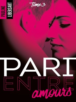 cover image of Pari entre amours